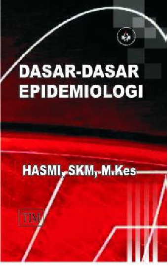 Dasar Dasar Epidemiologi Edisi Revisi